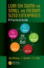 Image for Lean Six Sigma for small and medium sized enterprises: a practical guide