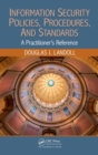Image for Information security policies, procedures, and standards: a practitioner&#39;s reference