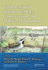 Image for Golden-winged warbler ecology, conservation, and habitat management : volume 49
