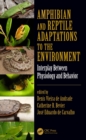 Image for Amphibian and Reptile Adaptations to the Environment: Interplay Between Physiology and Behavior