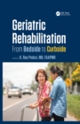 Image for Geriatric rehabilitation: from bedside to curbside