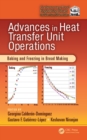 Image for Advances in heat transfer unit operations: baking and freezing in bread making