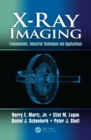 Image for X-ray imaging: fundamentals, industrial techniques, and applications