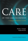 Image for Care of the cancer patient: a quick reference guide