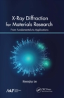 Image for X-ray diffraction for materials research: from fundamentals to applications