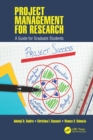 Image for Project Management for Research: A Guide for Graduate Students