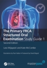 Image for The primary FRCA structured oral exam.