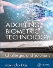 Image for Adopting biometric technology: challenges and solutions