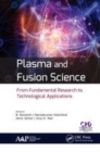 Image for Plasma and fusion science  : from fundamental research to technological applications