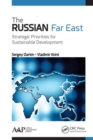 Image for The Russian Far East  : strategic priorities for sustainable development