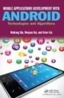 Image for Mobile applications development with Android: technologies and algorithms