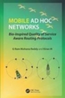 Image for Mobile ad hoc networks  : bio-inspired quality of service aware routing protocols