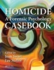 Image for Homicide: a forensic psychology casebook