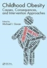 Image for Childhood obesity: causes, consequences, and intervention approaches