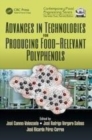 Image for Advances in technologies for producing food-relevant polyphenols
