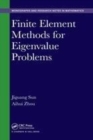 Image for Finite element methods for eigenvalue problems