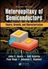 Image for Heteroepitaxy of semiconductors  : theory, growth, and characterization