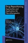 Image for Drug repositioning  : approaches and applications for neurotherapeutics