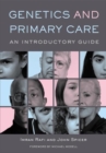 Image for Genetics and primary care  : an introductory guide