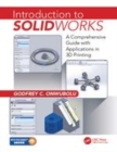 Image for Introduction to SolidWorks  : a comprehensive guide with applications in 3D printing