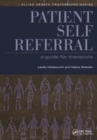 Image for Patient self referral  : a guide for therapists
