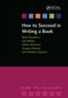 Image for How to succeed in writing a book  : contemporary issues in practice and policyParts 1 &amp; 2,: Written examination revision guide