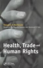 Image for Health, trade and human rights  : using film and other visual media in graduate and medical educationVolume 2