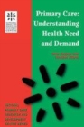 Image for Primary care  : understanding health need and demand