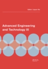 Image for Advanced Engineering and Technology III: Proceedings of the 3rd Annual Congress on Advanced Engineering and Technology (CAET 2016), Hong Kong, 22-23 October 2016