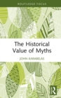 Image for The Historical Value of Myths
