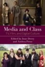 Image for Media and class: TV, film, and digital culture