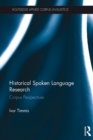 Image for Historical spoken language research: corpus perspectives