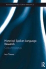 Image for Historical spoken language research: corpus perspectives