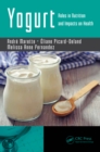 Image for Yogurt: roles in nutrition and impacts on health