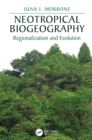 Image for Neotropical biogeography: regionalization and evolution