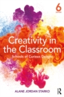 Image for Creativity in the classroom: schools of curious delight