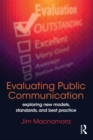 Image for Evaluating public communication: exploring new models, standards, and best practice