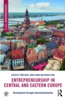Image for Entrepreneurship in Central and Eastern Europe: development through internationalization