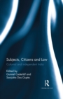 Image for Subjects, citizens and law: colonial and independent India