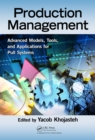 Image for Production Management: Advanced Models, Tools, and Applications for Pull Systems