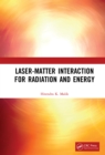 Image for Laser-Matter Interaction for Radiation and Energy