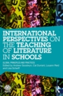Image for International perspectives on the teaching of literature in schools: global principles and practices
