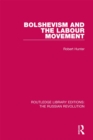 Image for Bolshevism and the labour movement