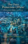 Image for The data protection officer: profession, rules, and role