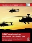 Image for UN peacekeeping doctrine in a new era  : adapting to stabilisation, protection &amp; new threats