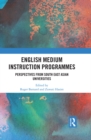 Image for English medium instruction programmes: perspectives from South East Asian universities
