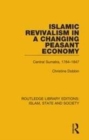 Image for Islamic revivalism in a changing peasant economy  : central Sumatra, 1784-1847