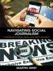 Image for Navigating social journalism: a handbook for media literacy and citizen journalism