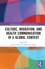 Image for Culture, migration, and health communication in a global context