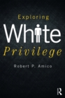 Image for Exploring white privilege